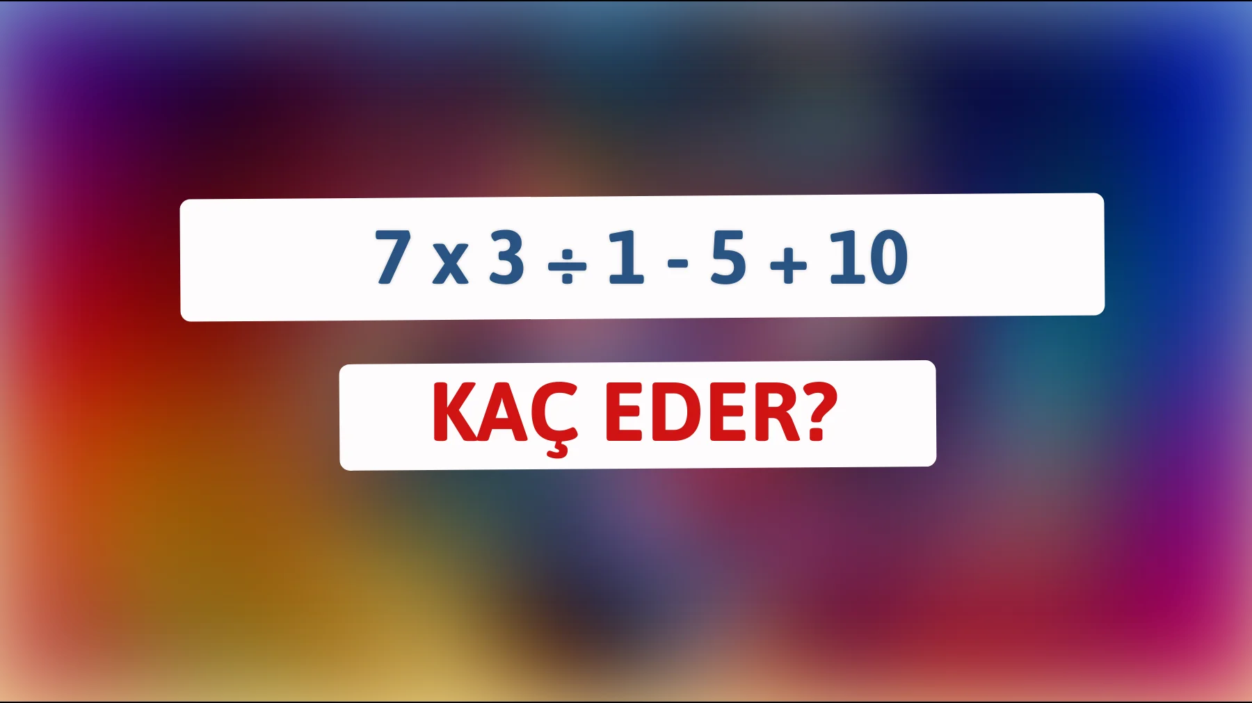 "Akıl Dolu Matematik Sorusu: Cevabı Bulabilir Misiniz?""