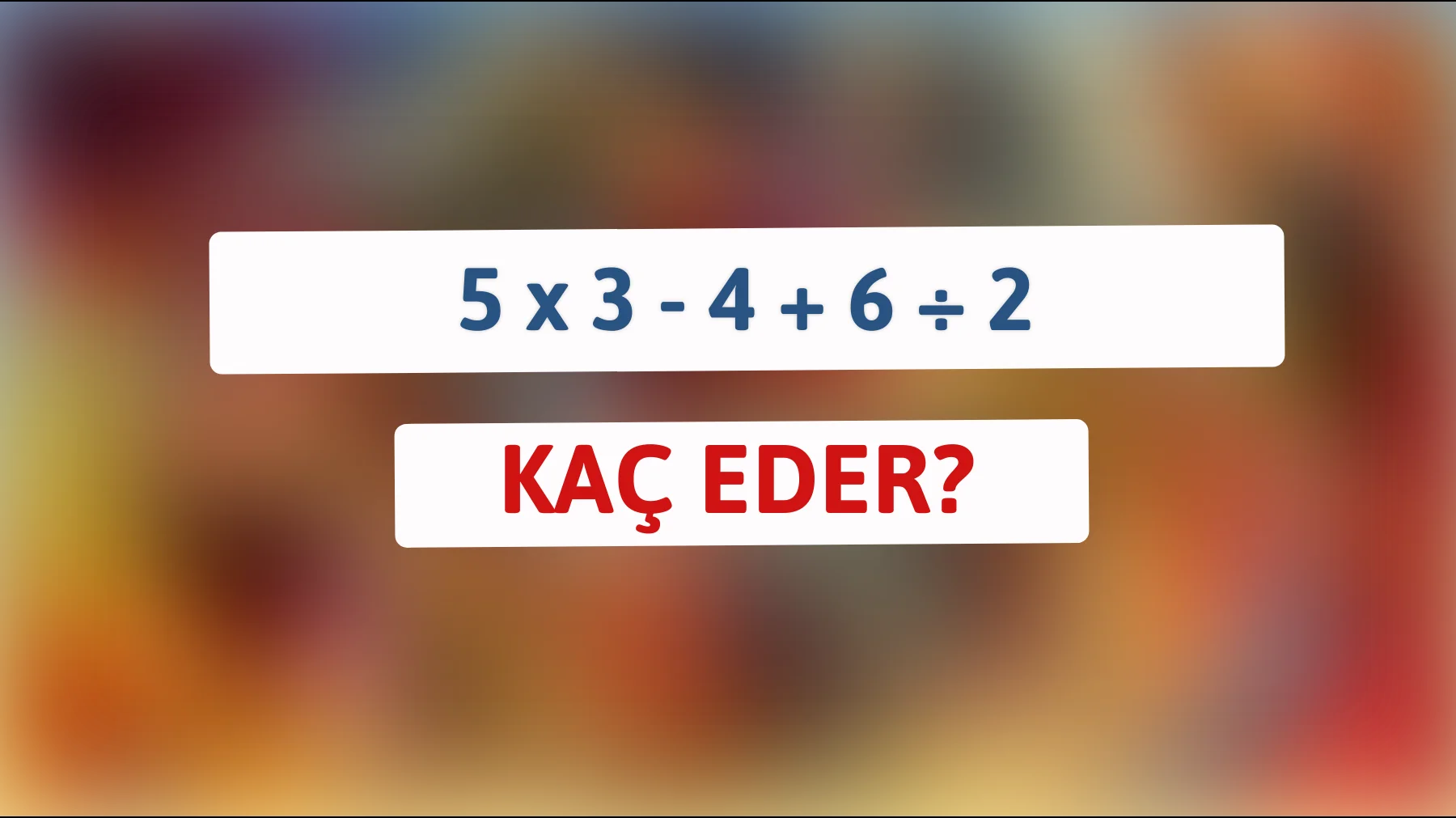 Bu matematik sorusunun çözümünü yalnızca %5'lik kesim biliyor! Sen de dene!"