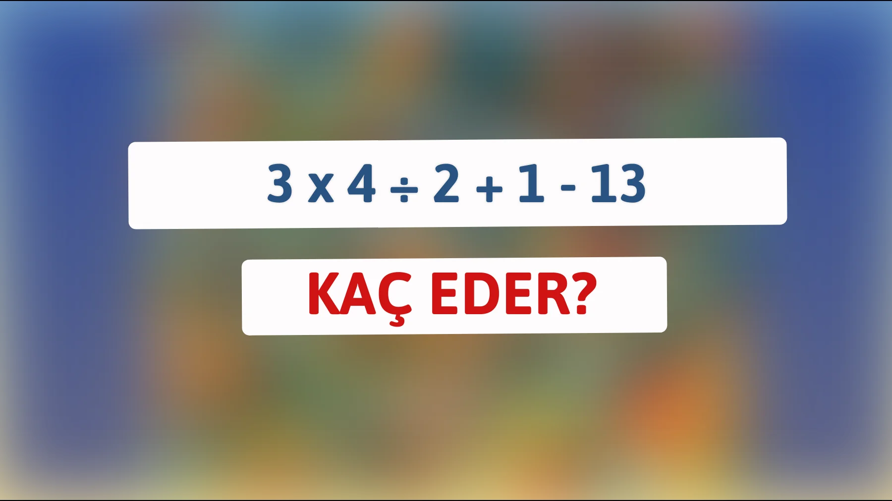 Matematik ustalarına meydan okuma: Bu denklemdeki hileyi görebilecek misiniz?"