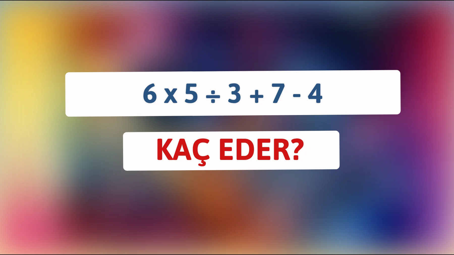 Zeka testi: Bu matematik bilmecesini çözebilecek misiniz?"